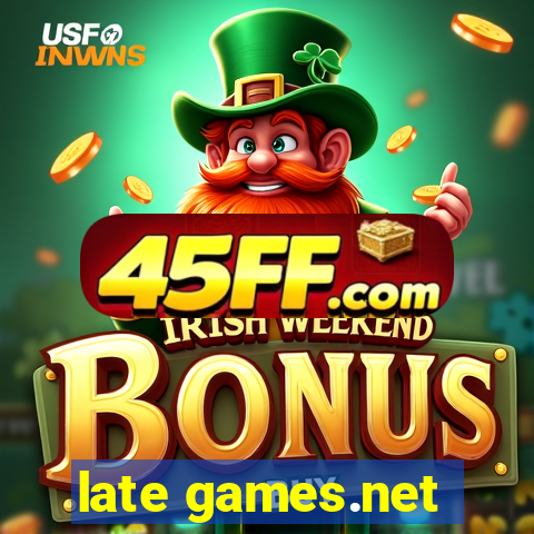 late games.net